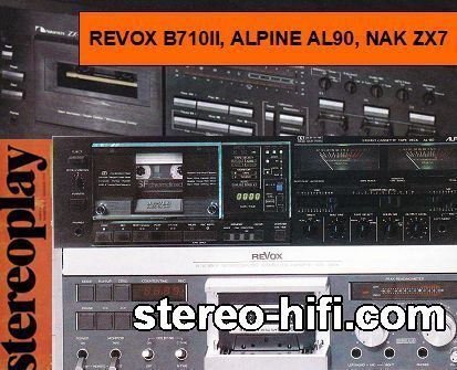 Więcej informacji o „Revox B710II, Alpine AL90, Nakamichi ZX-7”